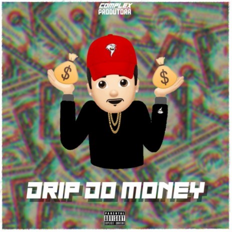 Drip do Money | Boomplay Music