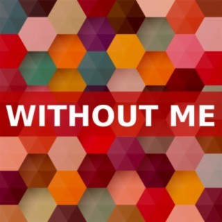 Without Me