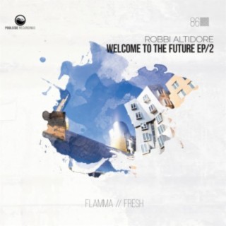 Welcome To The Future EP / 2