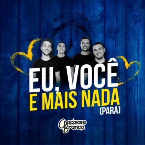 Eu, Você e Mais Nada (Para) | Boomplay Music