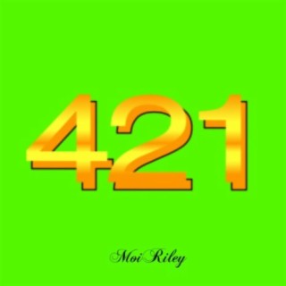 Download MoiRiley album songs: 421 | Boomplay Music
