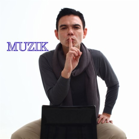 Muzik | Boomplay Music