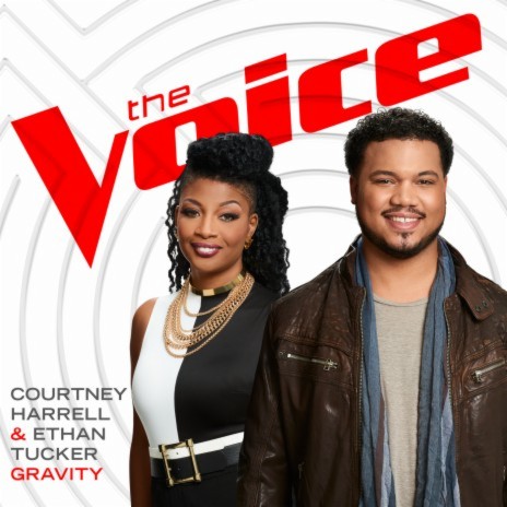 Gravity (The Voice Performance) ft. Ethan Tucker | Boomplay Music