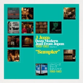 J Jazz Volume 2 - Deep Modern Jazz from Japan 1969 - 1983 - Sampler