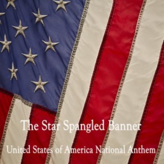The Star Spangled Banner (United States of America National Anthem)