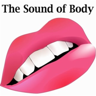 The Sound of Body