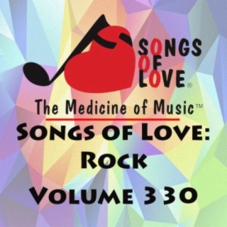 Songs of Love: Rock, Vol. 330