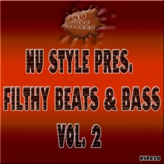 Nu Style Presents. Filthy Beats & Bass Vol. 2