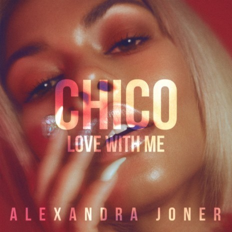 Chico (Love With Me) | Boomplay Music