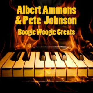 Albert Ammons & Pete Johnson