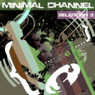 Minimal Channel - Selection 3