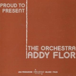 The Addy Flor Orchestra