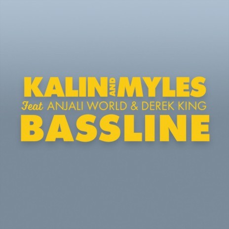 Bassline ft. Anjali World & Derek King | Boomplay Music