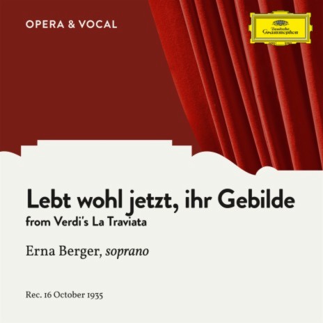 Verdi: La traviata / Act 3 - Lebt wohl jetzt, ihr Gebilde (Sung in German) ft. Staatskapelle Berlin & Wolfgang Martin | Boomplay Music