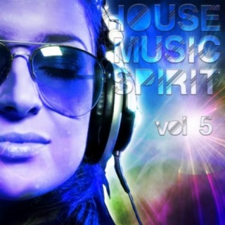 House Music Spirit, Vol. 5