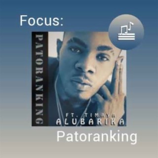 Focus:Patoranking