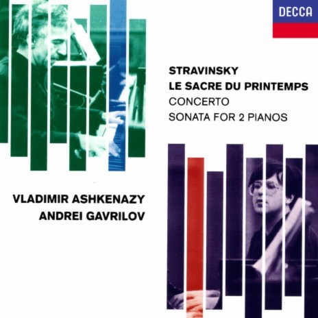 Stravinsky: Le Sacre du Printemps - Version for Piano Duet / Part 1: The Adoration Of The Earth - Games of the Rival Tribes ft. Andrei Gavrilov | Boomplay Music