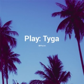 Play: Tyga