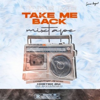 Take Me Back Mixtape
