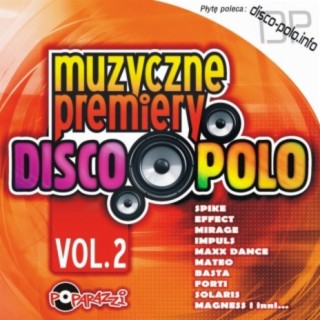 Muzyczne premiery disco polo vol. 2