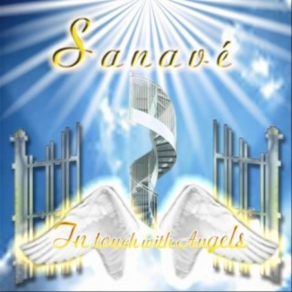 Sanavé - In touch with Angels