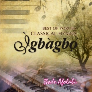 Best Of Yoruba Classical Hymns