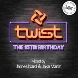 Twist: The 13th Birthday (Mixed by James Nardi)
