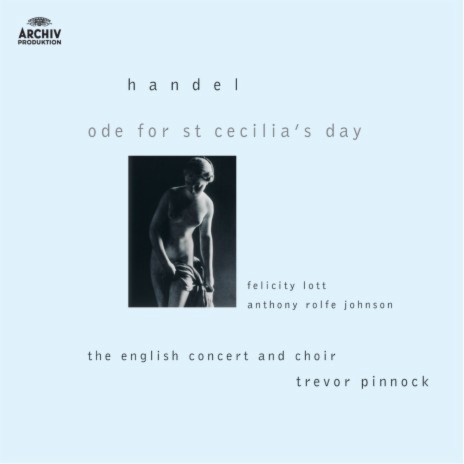 Handel: Ode for Saint Cecilia's Day (HWV76): The Trumpet's Loud Clangour ft. Crispian Steele-Perkins, Michael Laird, The English Concert, The English Concert Choir & Trevor Pinnock | Boomplay Music