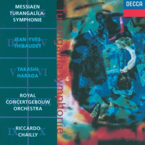 Messiaen: Turangalîla Symphonie - 8. Développement de l'amour ft. Takashi Harada, Royal Concertgebouw Orchestra & Riccardo Chailly | Boomplay Music