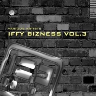 Iffy Bizness, Vol.3