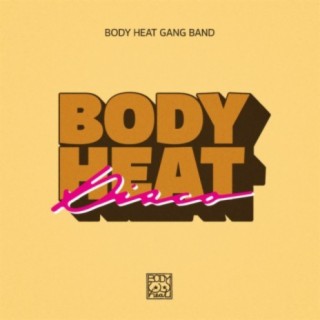 Body Heat Gang Band