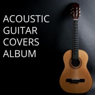 Acoustic Guitar Covers Album