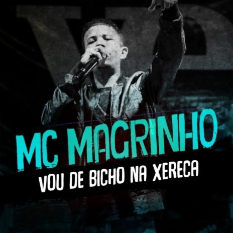 Vou de Bicho na Xereca | Boomplay Music