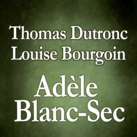 Adèle Blanc-Sec ft. Louise Bourgoin | Boomplay Music