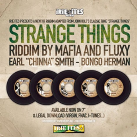 Strange Things Riddim ft. Fluxy, Bongo Herman, Earl Chinna Smith & Irie Ites | Boomplay Music