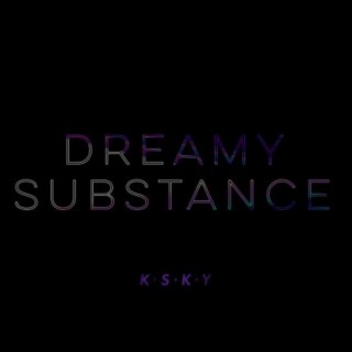 Dreamy Substance