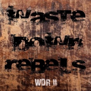 Waste Down Rebels