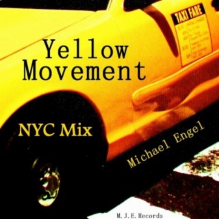 Yellow Movement NYC Mix