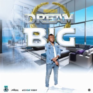 Dream Big - Single