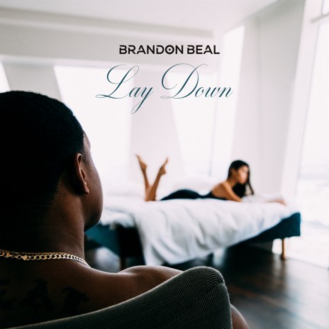 Lay Down | Boomplay Music