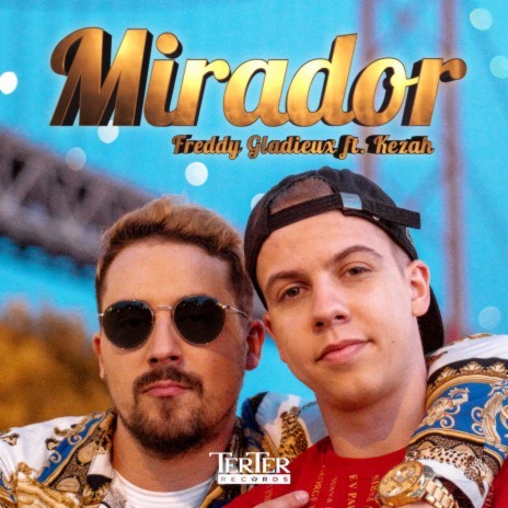 Mirador ft. Freddy Gladieux & Squeezie | Boomplay Music