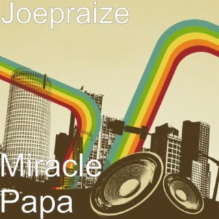 Miracle Papa lyrics | Boomplay Music
