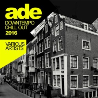 Ade Downtempo Chill Out 2016