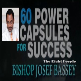 60 Power Capsules For Success: The Right People