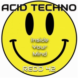 Acid Techno Inside your Mind