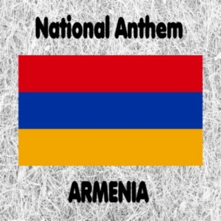 Armenia - Mer Hayrenik - Armenian National Anthem (Our Fatherland)