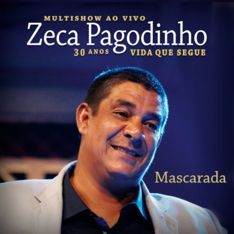 Mascarada (Ao Vivo No Rio De Janeiro / 2012) ft. Rildo Hora, Zé Menezes & Rogério Caetano | Boomplay Music