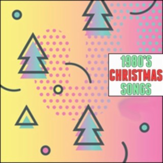 1980's Christmas Songs