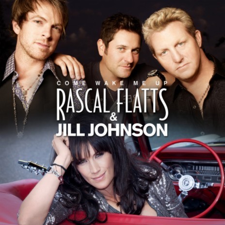 Come Wake Me Up ft. Rascal Flatts | Boomplay Music