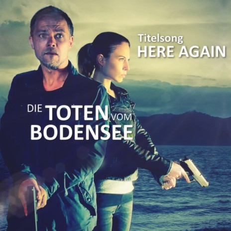 Here Again: Die Toten vom Bodensee | Boomplay Music